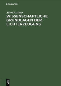 Cover Wissenschaftliche Grundlagen der Lichterzeugung