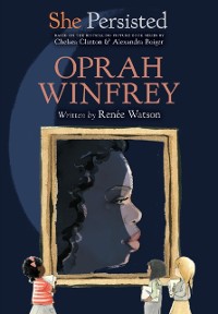 Cover She Persisted: Oprah Winfrey