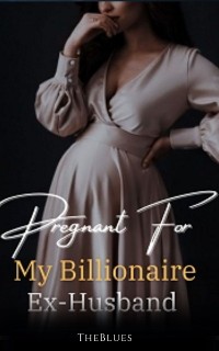 Cover Pregnant For My Billionaire Ex-Husband 1