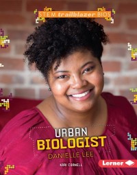 Cover Urban Biologist Danielle Lee
