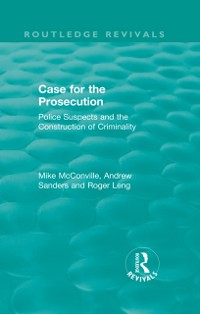 Cover Routledge Revivals: Case for the Prosecution (1991)