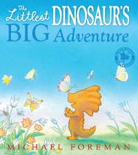 Cover The Littlest Dinosaur''s Big Adventure