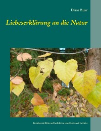Cover Liebeserklärung an die Natur