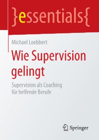 Cover Wie Supervision gelingt