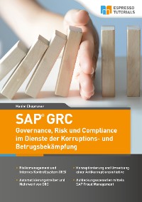 Cover SAP GRC - Governance, Risk und Compliance im Dienste der Korruptions- und Betrugsbekämpfung