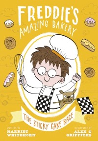 Cover Freddie's Amazing Bakery: The Sticky Cake Race