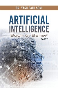 Cover Artificial Intelligence Boon or Bane?