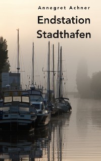 Cover Endstation Stadthafen