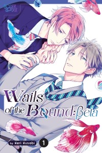 Cover Wails of the Bound: Beta, Volume 1