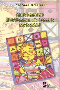 Cover Nuovo metodo di avviamento alla batteria per bambini