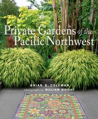 Cover Private Gardens of the Pacific Northwest