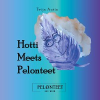 Cover Hotti Meets Pelonteet