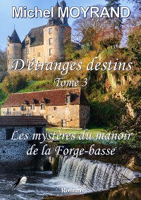 Cover D'étranges destins - Tome 3