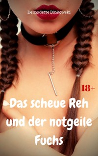 Cover Das scheue Reh und der notgeile Fuchs