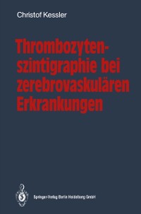 Cover Thrombozytenszintigraphie bei zerebrovaskulären Erkrankungen