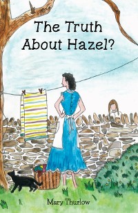 Cover The Truth About Hazel?