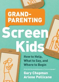 Cover Grandparenting Screen Kids