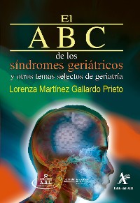 Cover El ABC de los síndromes geriátricos y otros temas selectos de geriatría