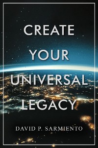 Cover Create Your Universal Legacy