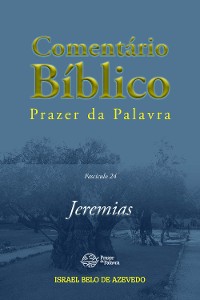 Cover Comentário Bíblico Prazer da Palavra, fascículo 24 - Jeremias