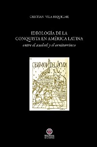 Cover Ideología de la conquista en América Latina