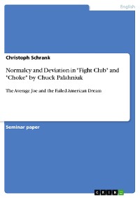 Cover Normalcy and Deviation in "Fight Club" and "Choke" by Chuck Palahniuk