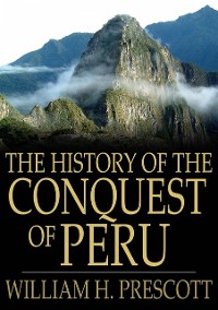 Cover History of the Conquest of Peru