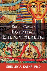 Cover Edgar Cayce's Egyptian Energy Healing