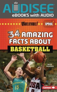 Cover 34 Amazing Facts about Basketball