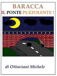 Cover Baracca il ponte puzzolente