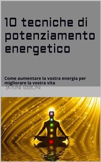 Cover 10 Tecniche di potenziamento energetico 