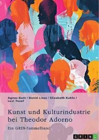 Cover Kunst und Kulturindustrie bei Theodor Adorno