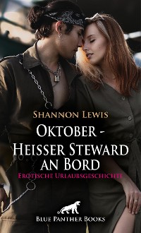 Cover Oktober - Heißer Steward an Bord | Erotische Urlaubsgeschichte