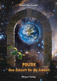 Cover Politik – Eine Zukunft für die Zukunft