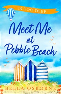 Cover Meet Me at Pebble Beach: Part Two - In Too Deep