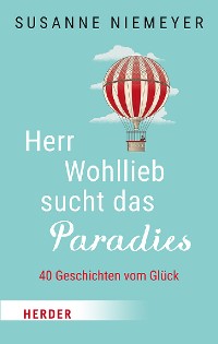 Cover Herr Wohllieb sucht das Paradies