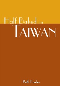 Cover Half Baked in Taiwan