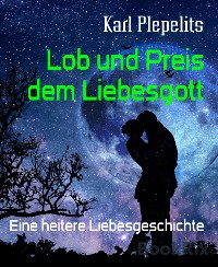 Cover Lob und Preis dem Liebesgott