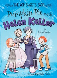 Cover Pumpkin Pie with Helen Keller