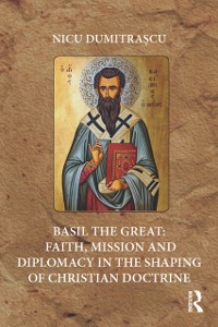 Cover Basil the Great: Faith, Mission and Diplomacy in the Shaping of Christian Doctrine