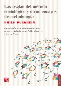 Cover Las reglas del método sociológico y otros ensayos de metodología