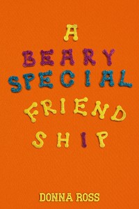 Cover A BEARY SPECIAL FRIENDSHIP