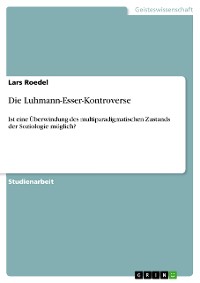 Cover Die Luhmann-Esser-Kontroverse
