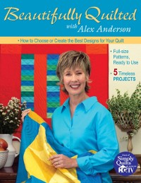 Cover Beautifully Quilted with Alex Anderson