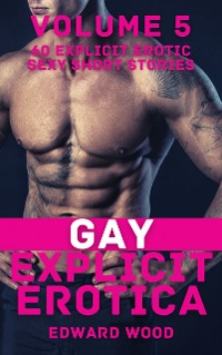 Cover Gay Explicit Erotica - Volume 5