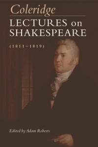 Cover Coleridge: Lectures on Shakespeare (1811-1819)