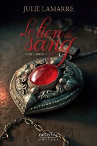 Cover Le lien du sang - Tome 1, Partie 1