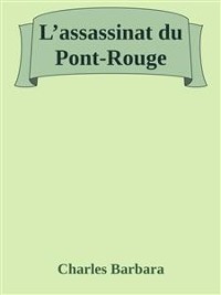 Cover L’assassinat du Pont-Rouge
