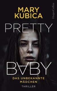 Cover Pretty Baby - Das unbekannte Mädchen
