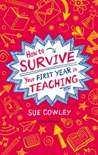 Cover How to Survive Your First Year in Teaching